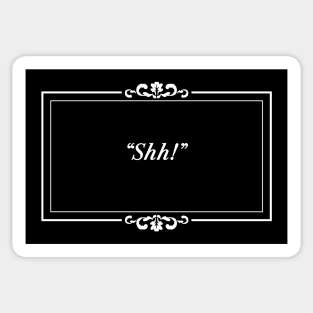 Silent Film Shh! - White Version Sticker